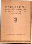 Kircheisen, Friedrich M. - Napoleon 1 und das zeitaltar der befreiungskriege in Bildern