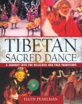 Ellen Pearlman 179637 - Tibetan Sacred Dance A Journey into the Religious and Folk Traditions