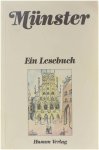 Herbert Grohmann - Münster : ein Lesebuch ; die Stadt Münster einst und jetzt in Sagen und Geschichten, Erinnerungen und Berichten, Briefen und Gedichten
