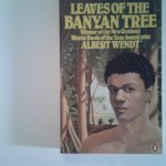 Wendt, Albert - Leaves of the Banyan Tree Wendt, Albert - Leaves of the Banyan Tree