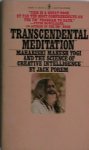 FOREM, JACK, - Transcendental meditation. Maharishi Yogi and the science of creative intelligence.