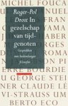 Roger-Pol. Droit - In gezelschap van tijdgenoten - Gesprekken met hedendaagse filosofen