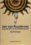 Paul Verdeyen 59594 - Jan van Ruusbroec Mystiek licht uit de middeleeuwen