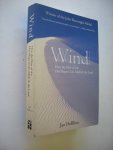 DeBlieu, Jan - Wind. How the Flow of Air Has Shaped Life, Myth, And the Land
