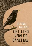 Octavie Wolters - Het lied van de spreeuw