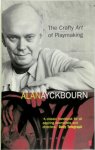 Alan Ayckbourn 29114 - The Crafty Art of Playmaking