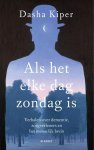 Dasha Kiper - Als Het Elke Dag Zondag Is