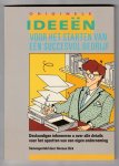 Dirk, Herman - Orginele ideeën voor het starten van een succesvol bedrijf