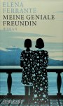 Elena Ferrante - Meine geniale Freundin Band 1: Kindheit und frühe Jugend