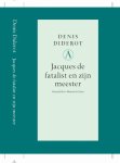 Denis Diderot - Jacques De Fatalist En Zijn Meester