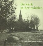 OOSTERBAAN, G - De kerk in het midden. Zaanse Historie III