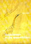  - VOGELLEVEN in de WEERRIBBEN - Dick Wots, 144 blz. - St. Vrienden van de Weerribben