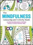 Gill (University of Sussex Hasson, Gilly Lovegrove - The Mindfulness Colouring and Activity Book Calming Colouring and De-stressing Doodles to Focus Your Busy Mind