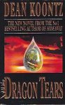 Koontz, Dean R. - Dragon Tears