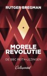 Rutger Bregman - (1) Morele Revolutie