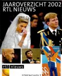 Redactie; Veerman & Meijwaard, Huizen - Jaaroverzicht 2002 RTL Nieuws
