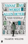 Maartje Willems - Vanaf nu wordt alles beter #keuzestress #dertigersdrama #chill #millennials #firstworldproblems