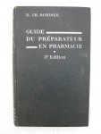 Bordier, D. Charles - Guide pratique du préparateur en pharmacie.