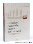 Vylder, Gerrit De. - Gebroken evenwicht tussen Oost en West. Multiculturele sociaal-economische wereldgeschiedenis.