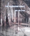 Igor Audy / Jirina Audyová - The Moravian Karst. Time and stone.