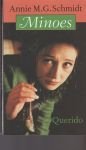Annie M.G. Schmidt - Annie  M. G : Minoes.