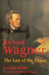 Joachim Kohler 43356 - Wagner - The Last of the Titans