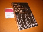 George Harinck, Gert van Klinken (red.) - Van kansel naar Barak. Gevangen Nederlandse predikanten en de cultuur van herinnering