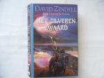 Zindell, David - Het Zilveren Zwaard / de Ea Cyclus: boek 2 / 1e druk