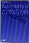 Patrick Robert, intoduction and annotations Boermans Theu, Spiekerman Jop - Kennedy's Children A confrontation with the sixties