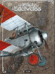 Yann / Hugault, R. - Le Pilote à l' Edelweiss T1 Valentine