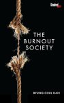 Byung-chul Han - (1) The Burnout Society