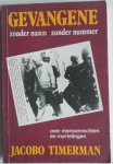 Timerman Jacobo - Gevangene zonder naam zonder nummer Over mensenrechten en martelingen