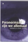 Christian Vandekerkhove - Paranormaal zijn we allemaal ontdek je zesde zintuig