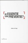 W. de Regt - De essentie van preventie ?