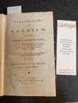 POTHIER, R.J., - Verhandeling van legaten door Robert Joseph Pothier. Uit het Frans vertaald en met eenige ophelderende en aanvullende Aanmerkingen verrijkt door Mr. Joannes van der Linden, Advocaat te Leyden.