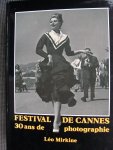 Mirkine, Léo. / Francois Chalais - Festival de Cannes 30 ans de Photographie