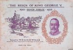 Wills, W.D. & H.O. Wills - The Reign of King George V: 1910 - Silver Jubilee - 1935