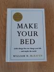McRaven, Admiral William H. - Make Your Bed / Feel grounded and think positive in 10 simple steps
