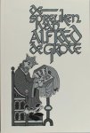 Grote, Alfred de. - De spreuken van Alfred de grote. Een twaalfde-eeuwse Engelse spreekwoordenverzameling.