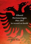 Dolf Went - Albanië herinneringen 1964-2017 in woord en beeld