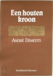 André Demedts - Een houten kroon