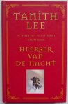 Lee Tanith, vert. Martijn Jaime, ill. Kelly Ken omslagillustratie - Heerser van de nacht Deel 1