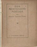 Canfield Fisher, Dorothy - Een Montessori moeder