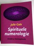 Gale, Julie - Spirituele numerologie / ontdek je levensopdracht