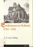 Lieburg, F.A. van - Eswijlerianen in Holland, 1734-1743.