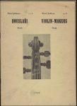 Jalovec,  Karel. - CESTI HOUSLARI    / violin- makers. / 1200 masters of violinists living in the Czech Republic, Moravia and Slovakia **  21 volumes