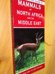 Stuart, Chris and Tilde - A photographic guide to the Mammals of North Africa and the Middle East
