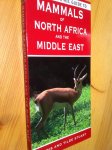 Stuart, Chris and Tilde - A photographic guide to the Mammals of North Africa and the Middle East