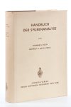Koch, Othmar G. / Gertrud A. Koch-Dedic. - Handbuch der Spurenanalyse: Die Anreicherung und Bestimmung von Spurenelementen unter Anwendung extraktiver, photometrischer, spektrochemischer, mikrobiologischer und anderer Verfahren. Mit 273 Abbildungen.