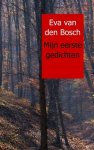 Eva van den Bosch - Mijn eerste gedichten